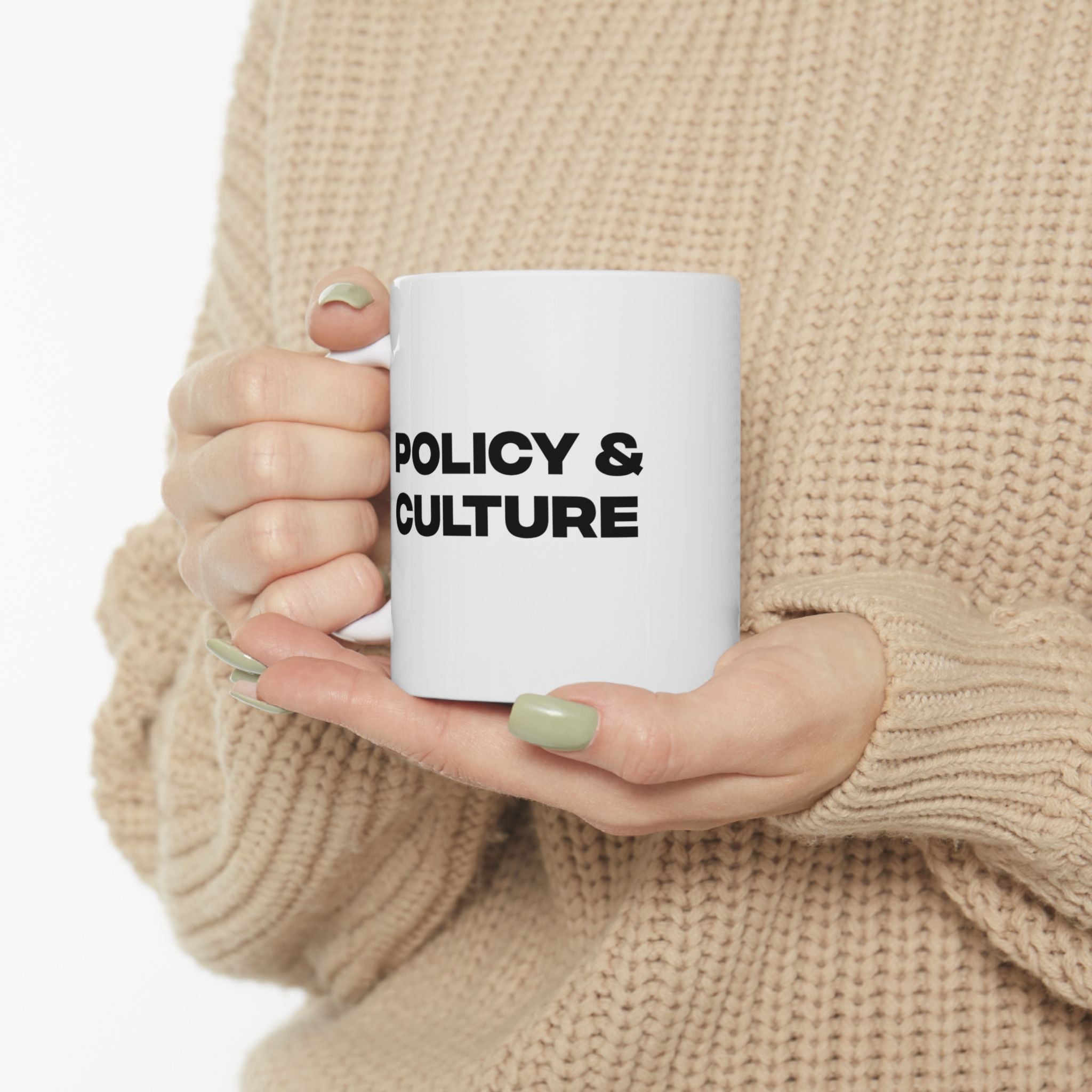 Political Coffee Mug — “Policy & Culture” Bold Text Ceramic Mug (11oz, 15oz)