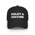 Policy & Culture Low Profile Baseball Cap